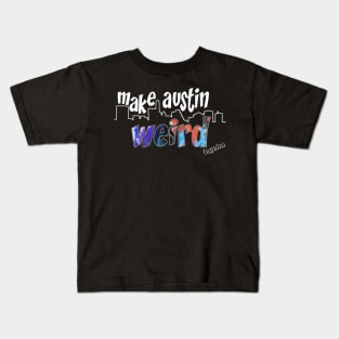 Make Austin Weird Skyline Kids T-Shirt